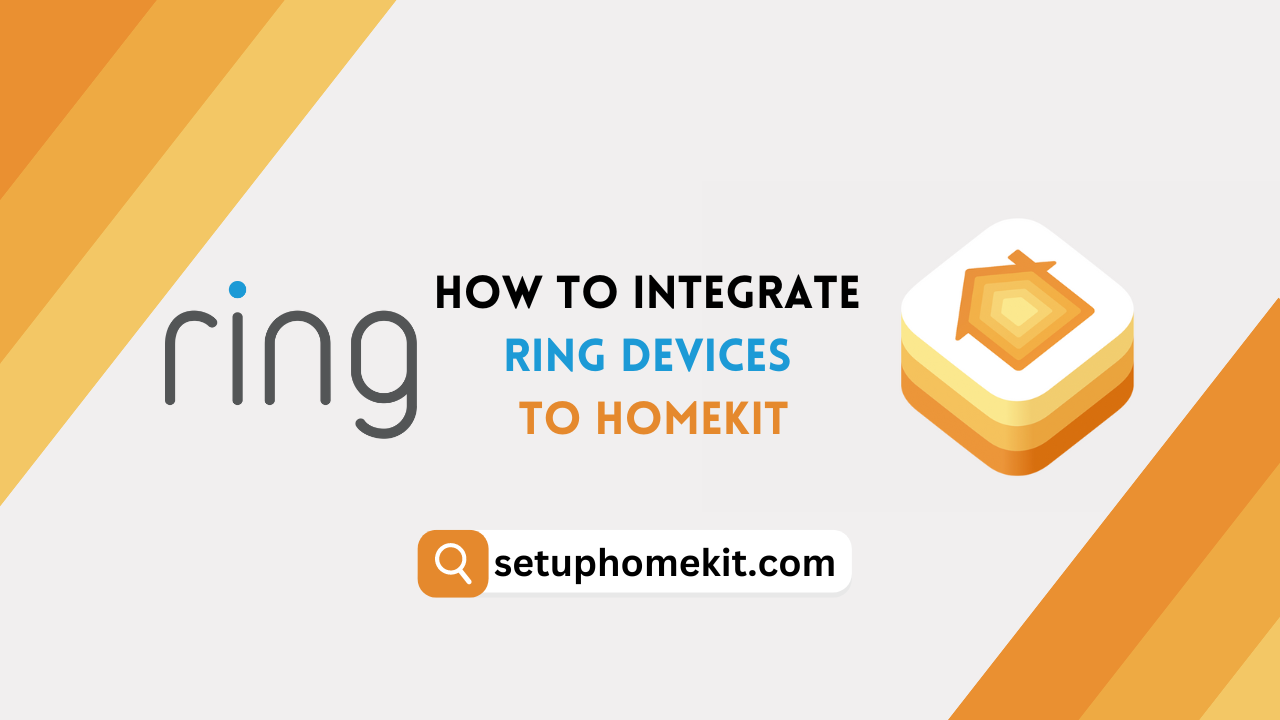 Denemarken Buitengewoon corruptie Is Ring HomeKit Compatible [Tricks to Try in 2023] - Setup Homekit